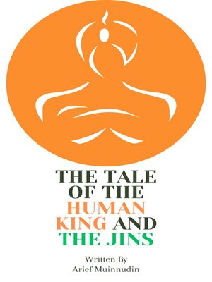 cover image of The Tale of the Human King and the Jins